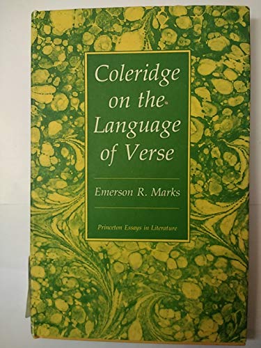 Beispielbild fr Coleridge on the Language of Verse (Princeton Essays in Literature) zum Verkauf von Visible Voice Books