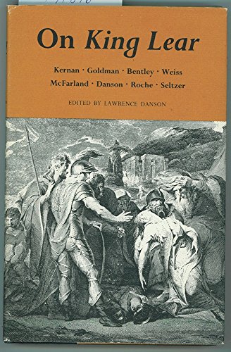 Stock image for On King Lear: Kernan, Goldman, Bentley, Weiss, McFarland, Danson, Roche, Seltzer for sale by HPB-Diamond