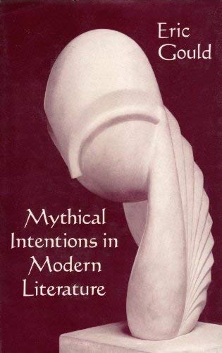 Stock image for Mythical Intentions in Modern Literature for sale by ThriftBooks-Dallas