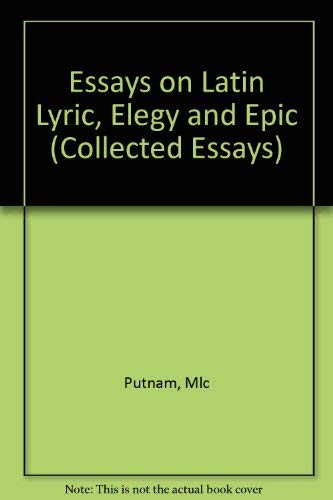 Beispielbild fr Essays on Latin Lyric, Elegy, and Epic (Princeton Series of Collected Essays) zum Verkauf von Powell's Bookstores Chicago, ABAA