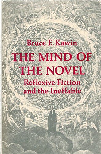 Stock image for The Mind of the Novel: Reflexive Fiction and the Ineffable for sale by Books of the Smoky Mountains