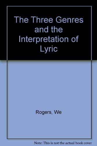 Beispielbild fr The Three Genres and the Interpretation of Lyric (Princeton Legacy Library, 572) zum Verkauf von Wonder Book