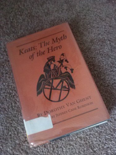 9780691065694: Keats the Myth of the Hero (Princeton Legacy Library, 508)