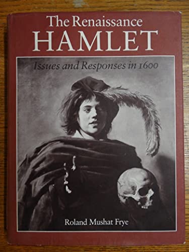 9780691065793: The Renaissance Hamlet: Issues and Responses in 1600 (Princeton Legacy Library, 116)