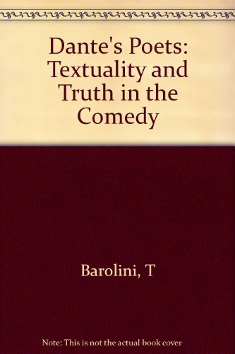 Beispielbild fr Dante's Poets : Textuality and Truth in the Comedy zum Verkauf von Karen Wickliff - Books