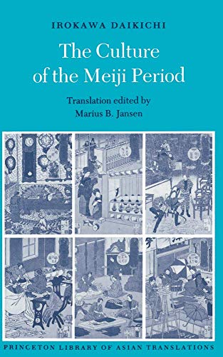 9780691066349: The Culture of the Meiji Period