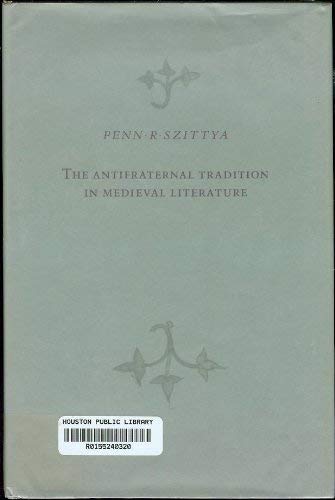 9780691066806: The Antifraternal Tradition in Medieval Literature