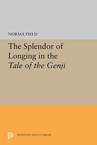 Imagen de archivo de The Splendor of Longing in the Tale of the Genji a la venta por Better World Books