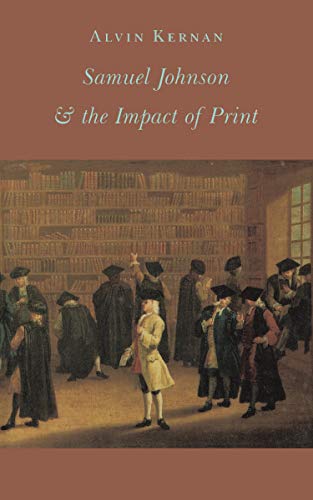 Stock image for Samuel Johnson and the Impact of Print: (Originally Published as Printing Technology, Letters, and Samuel Johnson) for sale by ThriftBooks-Dallas