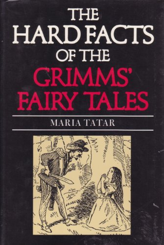 9780691067223: The Hard Facts of the Grimms' Fairy Tales: Expanded Second Edition