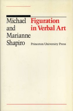 Figuration in Verbal Art (9780691067353) by Shapiro, Michael; Shapiro, Marianne