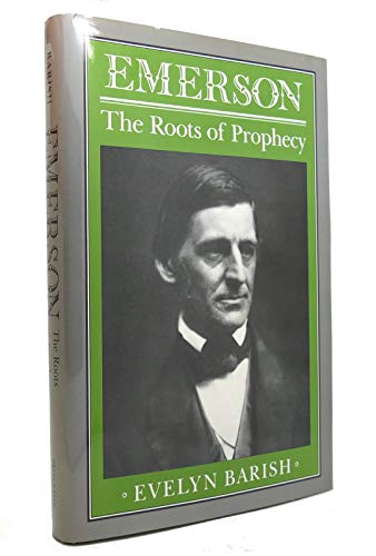 Beispielbild fr Emerson : The Roots of Prophecy zum Verkauf von Better World Books