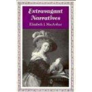 9780691067933: Extravagant Narratives: Closure and Dynamics in the Epistolary Form