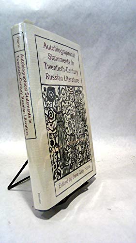 Stock image for Autobiographical Statements in Twentieth-Century Russian Literature (Studies of the Harriman Institute, Columbia University) for sale by Bookmonger.Ltd