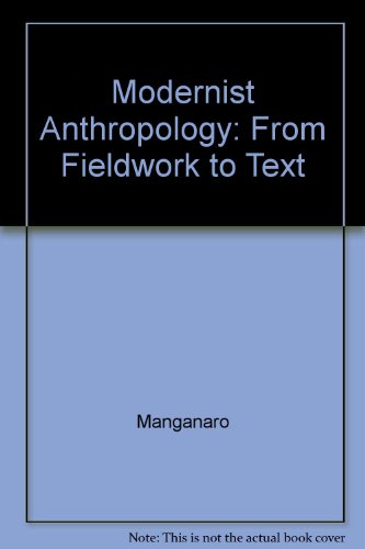 Beispielbild fr Modernist Anthropology: From Fieldwork to Text zum Verkauf von Dunaway Books