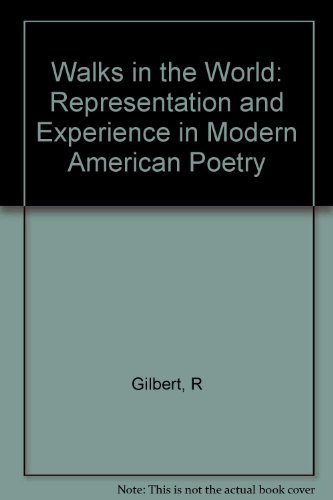 9780691068589: Walks in the World: Representation and Experience in Modern American Poetry (Princeton Legacy Library)