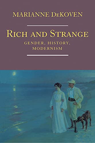 9780691068695: Rich and Strange: Gender, History, Modernism