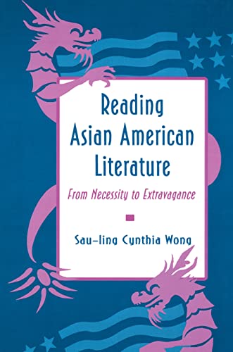 Beispielbild fr Reading Asian American Literature : From Necessity to Extravagance zum Verkauf von Better World Books
