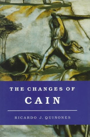 Stock image for The Changes of Cain : Violence and the Lost Brother in Cain and Abel Literature for sale by Better World Books: West