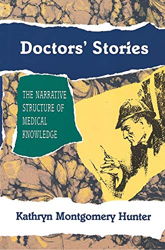 9780691068886: Doctors' Stories: The Narrative Structure of Medical Knowledge