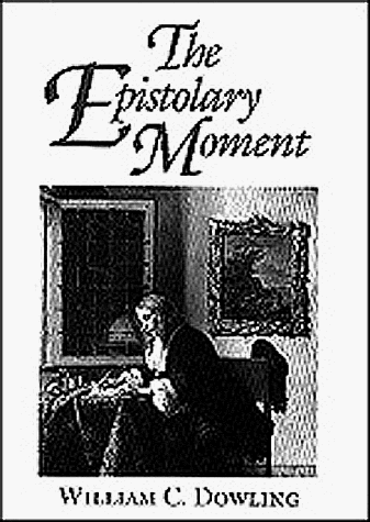 Beispielbild fr The Epistolary Moment the Poetics of the EighteenthCentury Verse Epistle (Princeton Legacy Library, 1207) zum Verkauf von Anybook.com