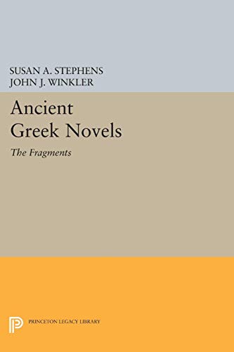 Immagine stock per Ancient Greek Novels: The Fragments: The Fragments: Introduction, Text, Translation, and Commentary