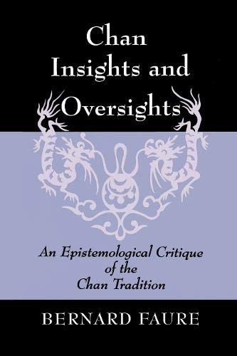 9780691069487: Chan Insights & Oversights – an Epistemological Critique of the Chan Tradition