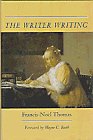 9780691069555: The Writer Writing: Philosophic Acts in Literature (Princeton Legacy Library, 245)