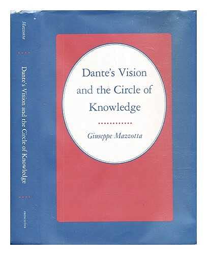 9780691069661: Dante's Vision and the Circle of Knowledge