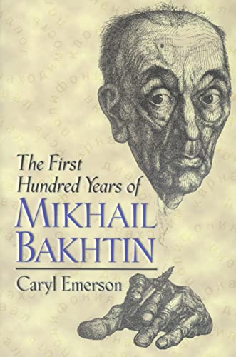 Beispielbild fr The First Hundred Years of Mikhail Bakhtin zum Verkauf von Bildungsbuch