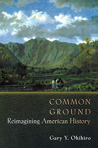 9780691070063: Common Ground: Reimaging American History: Reimagining American History