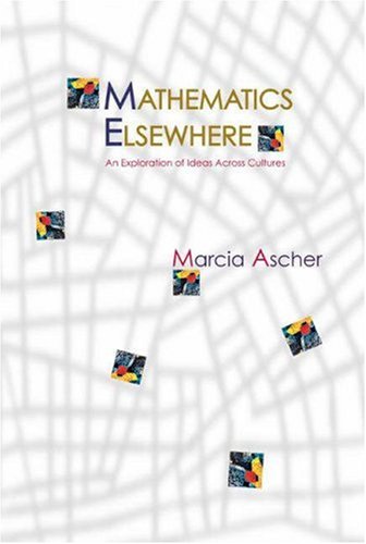 Stock image for Mathematics Elsewhere : An Exploration of Ideas Across Cultures for sale by Better World Books