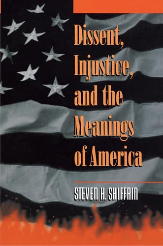 Beispielbild fr Dissent, Injustice, and the Meanings of America zum Verkauf von Wonder Book