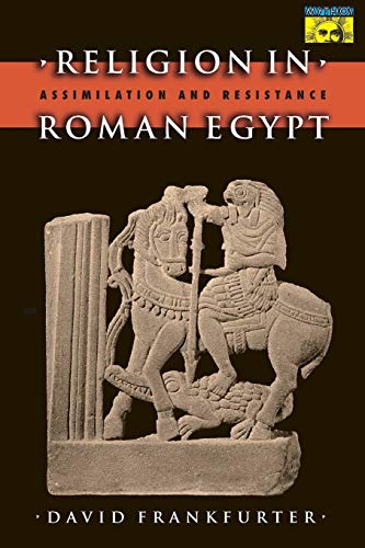 9780691070544: Religion in Roman Egypt: Assimilation and Resistance (Bollingen Series, 580)