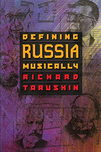 9780691070650: Defining Russia Musically: Historical and Hermeneutical Essays