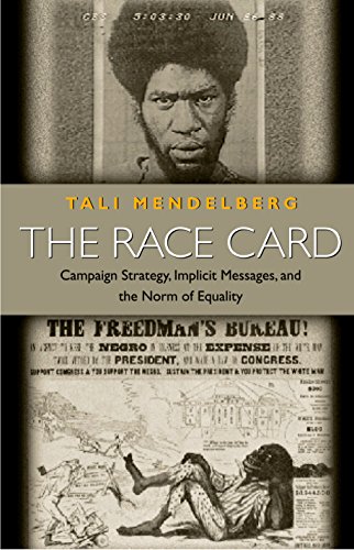 Imagen de archivo de The Race Card: Campaign Strategy, Implicit Messages, and the Norm of Equality a la venta por ThriftBooks-Atlanta