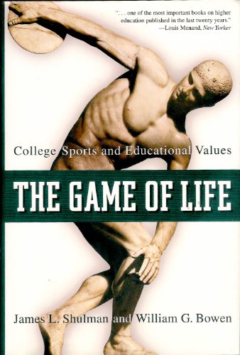 9780691070759: The Game of Life: College Sports and Educational Values