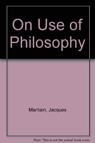 Stock image for On the Use of Philosophy: Three Essays (Princeton Legacy Library) for sale by Best and Fastest Books