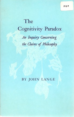 Stock image for The Cognitivity Paradox, an Inquiry Concerning the Claims of Philosophy for sale by Books From California
