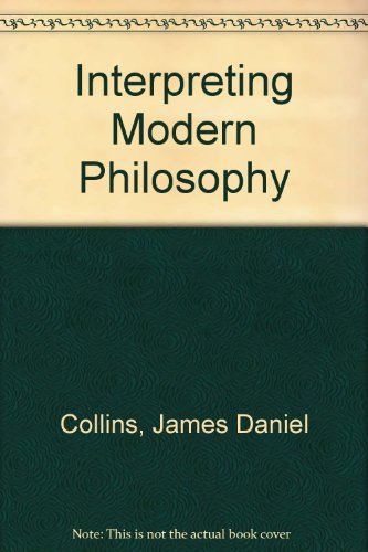 Stock image for Interpreting Modern Philosophy for sale by Library House Internet Sales