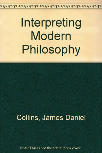 Stock image for Interpreting Modern Philosophy for sale by Better World Books