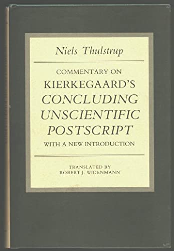 Commentary on Kierkegaard's Concluding Unscientific Postscript.