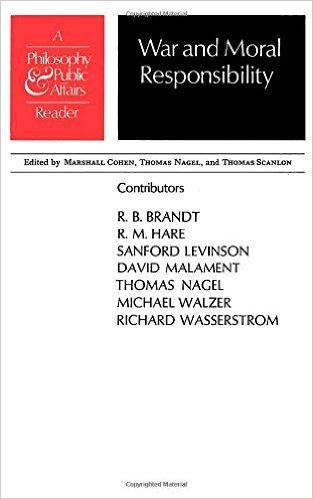 War and Moral Responsibility: A "Philosophy and Public Affairs" Reader (Philosophy and Public Affairs Readers) (9780691071985) by Cohen, Marshall