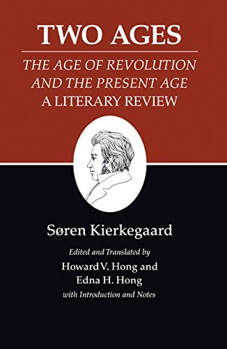 The Two Ages: Kierkegaard's Writings, Vol 14 (Kierkegaard's Writings, 14) (9780691072265) by Soren Kierkegaard; Howard Vincent Hong; Edna H. Hong