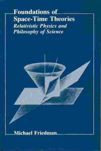 Foundations of Space-Time Theories: Relativistic Physics and Philosophy of Science (Princeton Legacy Library, 113) - Friedman, Michael