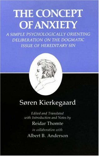 Stock image for The Concept of Anxiety: A Simple Psychologically Orienting Deliberation on the Dogmatic Issue of Hereditary Sin for sale by Magers and Quinn Booksellers