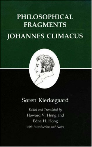 Stock image for Kierkegaard's Writings, VII, Volume 7 : Philosophical Fragments, or a Fragment of Philosophy/Johannes Climacus, or de Omnibus Dubitandum Est. (Two Books in One Volume) for sale by Better World Books