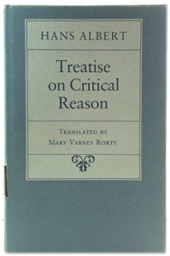 9780691072951: Treatise on Critical Reason (Princeton Legacy Library, 30)