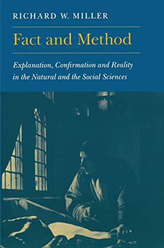 Imagen de archivo de Fact and Method : Explanation, Confirmation and Reality in the Natural and the Social Sciences a la venta por Better World Books: West