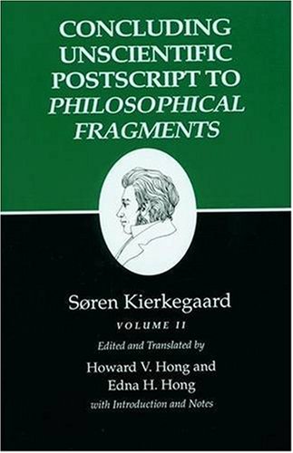 9780691074023: Kierkegaard's Writings, XII, Volume II: Concluding Unscientific Postscript to Philosophical Fragments (Kierkegaard's Writings, 39)